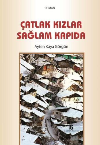 Çatlak Kızlar Sağlam Kapıda %10 indirimli Ayten Kaya Görgün