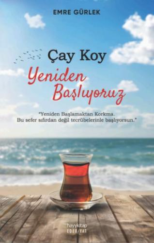 Çay Koy Yeniden Başlıyoruz Emre Gürlek