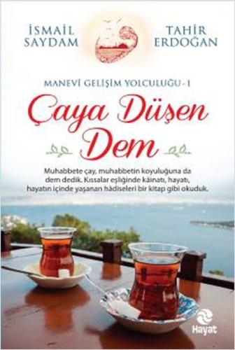 Çaya Düşen Dem %20 indirimli İsmail Saydam