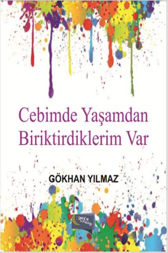 Cebimde Yaşamdan Biriktirdiklerim Var %20 indirimli Gökhan Yılmaz