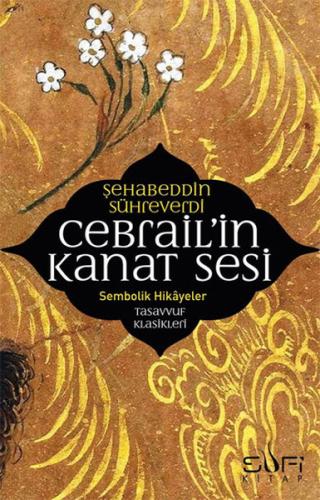 Cebrail'in Kanat Sesi %17 indirimli Şehabeddin Sühreverdi