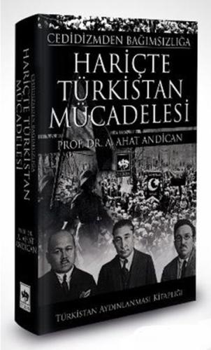 Cedidizmden Bağımsızlığa Hariçte Türkistan Mücadelesi %19 indirimli A.