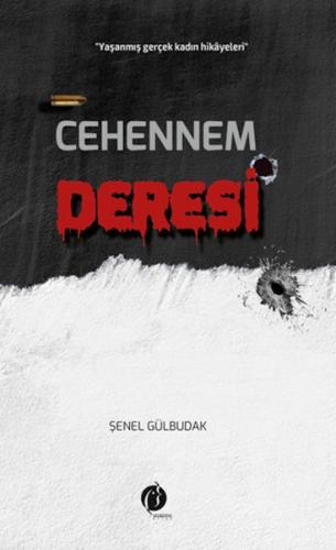 Cehennem Deresi %22 indirimli Şenel Gülbudak