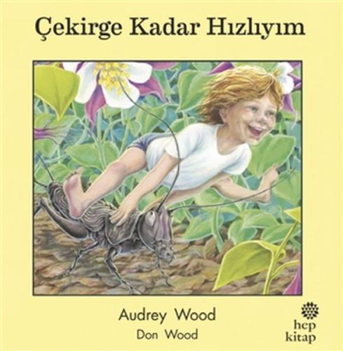 Çekirge Kadar Hızlıyım %16 indirimli Audrey Wood