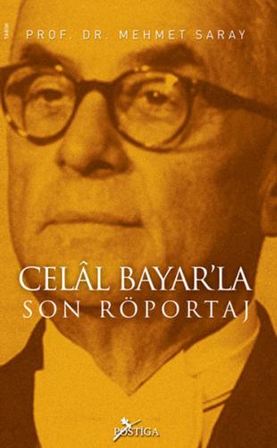 Celal Bayar'la Son Röportaj Mehmet Saray