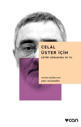 Celal Üster İçin - Çeviri Uğraşında 50 Yıl %15 indirimli Aslı Uluşahin