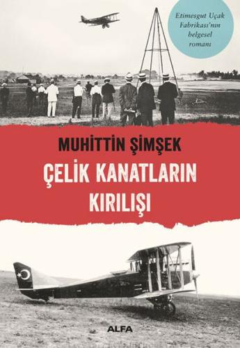 Çelik Kanatların Kırılışı %10 indirimli Muhittin Şimşek