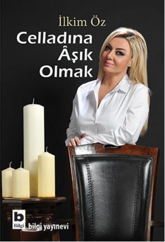 Celladına Aşık Olmak İlkim Öz