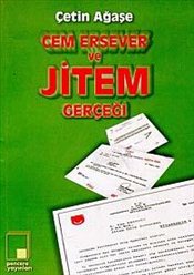 Cem Ersever ve Jitem Gerçeği Çetin Ağaşe