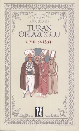 Cem Sultan %15 indirimli A. Turan Oflazoğlu