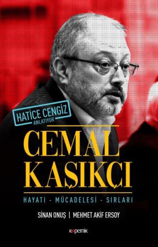 Cemal Kaşıkçı - Hayatı - Mücadelesi - Sırları %14 indirimli Sinan Onuş