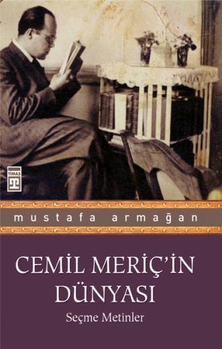 Cemil Meriç’in Dünyası %15 indirimli Mustafa Armağan