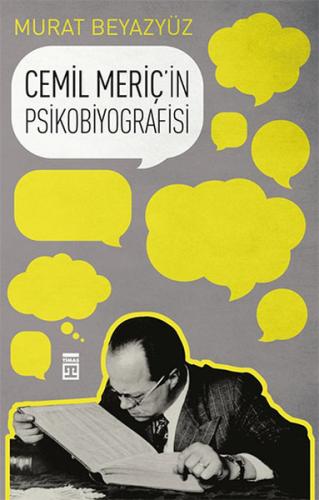 Cemil Meriç'in Psikobiyografisi %15 indirimli Murat Beyazyüz