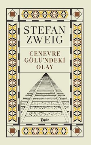 Cenevre Gölündeki Olay %20 indirimli Stefan Zweig