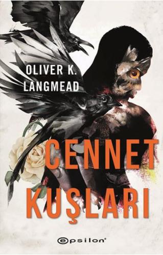 Cennet Kuşları %10 indirimli Oliver K. Langmead