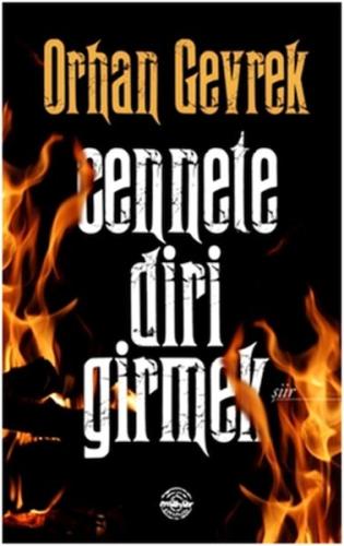 Cennete Diri Girmek %25 indirimli Orhan Gevrek