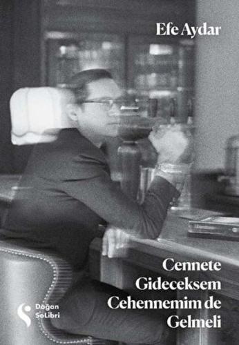 Cennete Gideceksem Cehennemim de Gelmeli %10 indirimli Efe Aydar