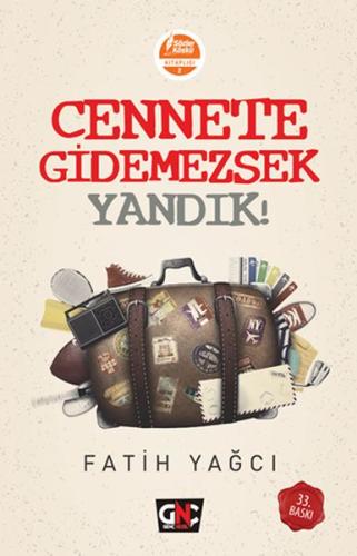 Cennete Gidemezsek Yandık! %20 indirimli Fatih Yağcı