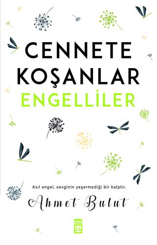 Cennete Koşanlar Engelliler %15 indirimli Ahmet Bulut