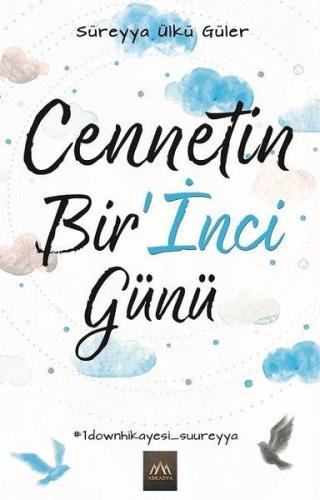 Cennetin Bir’İnci Günü %18 indirimli Süreyya Ülkü Güler