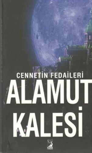 Cennetin Fedaileri Alamut Kalesi Ali Betlik