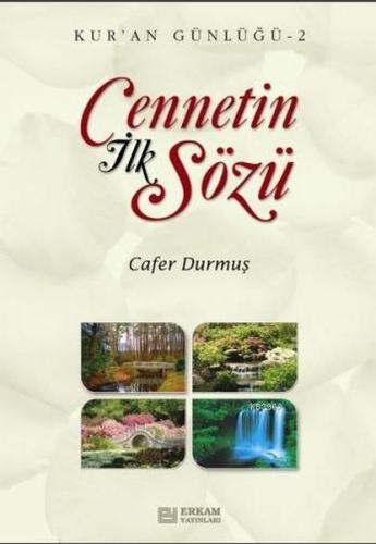 Cennetin İlk Sözü / Kur'an Günlüğü 2 %15 indirimli Cafer Durmuş