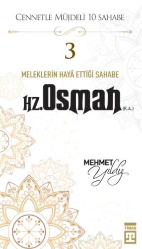 Cennetle Müjdeli 10 Sahabe - 3 Hz. Osman (R.A.) %15 indirimli Mehmet Y