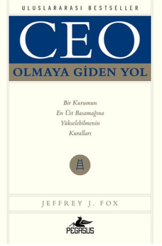 Ceo Olmaya Giden Yol %15 indirimli Jeffrey J. Fox