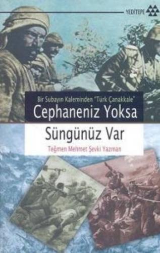 Cephaneniz Yoksa Süngünüz Var %14 indirimli Mehmet Şevki Yazman