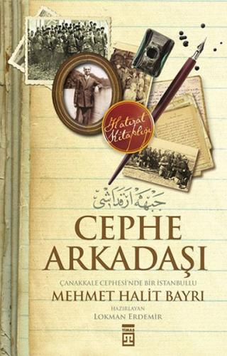 Cephe Arkadaşı - Çanakkale Cephesi'nde Bir İstanbullu %15 indirimli Me