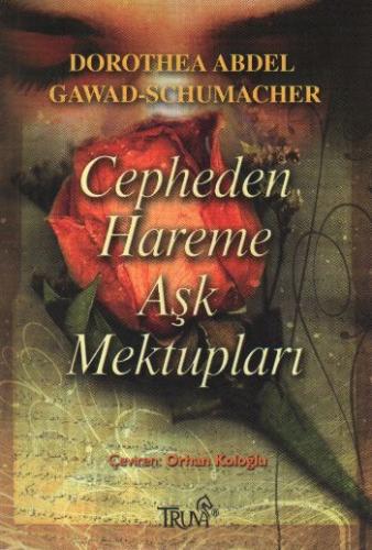 Cepheden Hareme Aşk Mektupları Dorothea Abdel Gawad