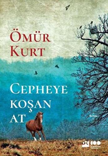 Cepheye Koşan At %10 indirimli Ömür Kurt