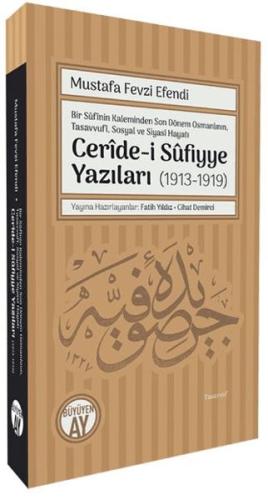 Ceride-i Sufiyye Yazıları (1913-1919) Mustafa Fevzi Efendi