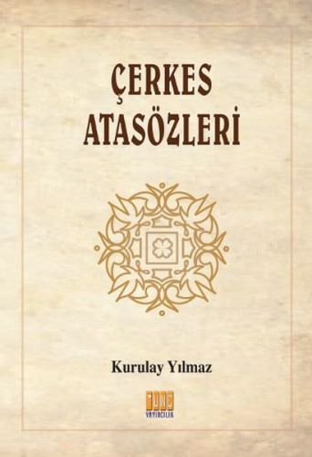 Çerkes Atasözleri Kurulay Yılmaz