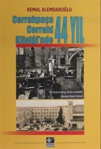 Cerrahpaşa Cerrahi Kliniği'nde 44 Yıl %15 indirimli Kemal Alemdaroğlu