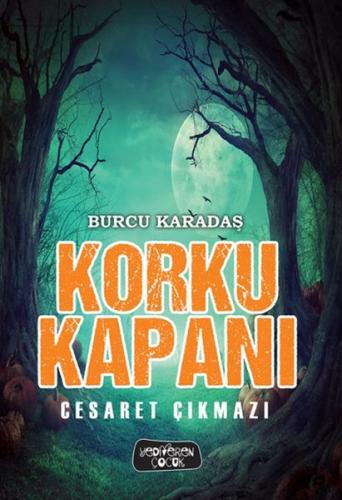 Korku Kapanı-Cesaret Çıkmazı (Ciltli) %14 indirimli Burcu Karadaş