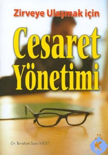 Cesaret Yönetimi %20 indirimli İbrahim Sani Mert