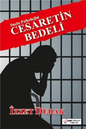 Cesaretin Bedeli İzzet Durak