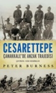 Cesarettepe Çanakkalede Anzak Trajedisi %31 indirimli Peter Burness