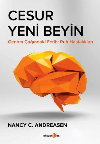 Cesur Yeni Beyin %10 indirimli Nancy C. Andreasen