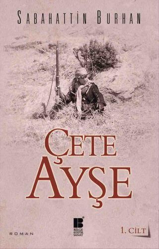 Çete Ayşe 1. Cilt %14 indirimli Sabahattin Burhan