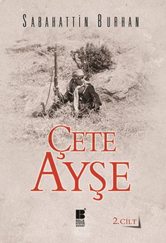 Çete Ayşe 2. Cilt %14 indirimli Sabahattin Burhan