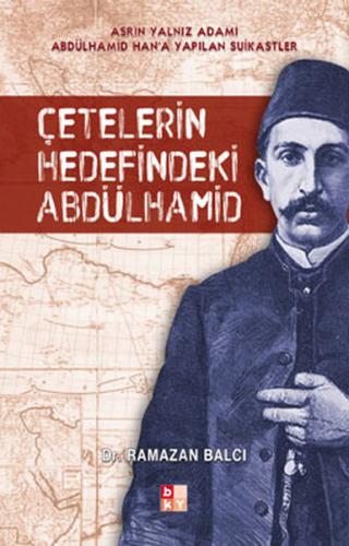 Çetelerin Hedefindeki Abdülhamid Ramazan Balcı