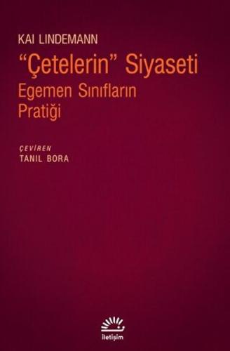 Çetelerin Siyaseti - Egemen Sınıfların Pratiği %10 indirimli Kai Linde