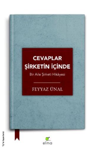 Cevaplar Şirketin İçinde - Bir Aile Şirketi Hikâyesi %15 indirimli Fey