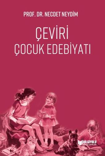 Çeviri Çocuk Edebiyatı Prof. Dr. Necdet Neydim