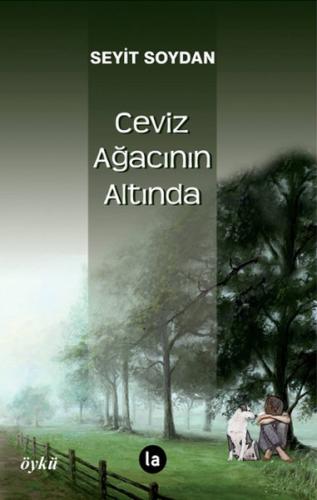 Ceviz Ağacının Altında Seyit Soydan