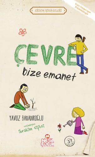 Çevre Bize Emanet - Erdem Hikayeleri %20 indirimli Yavuz Bahadıroğlu