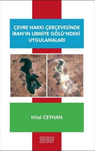 Çevre Hakkı Çerçevesinde İranın Urmiye Gölündeki Uygulamaları %3 indir