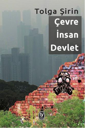 Çevre İnsan Devlet Tolga Şirin